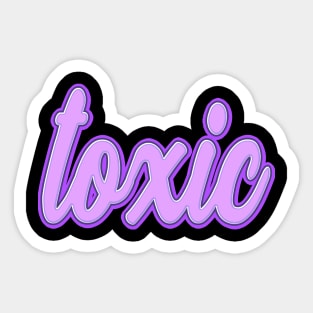 toxic Sticker